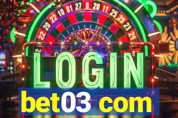 bet03 com